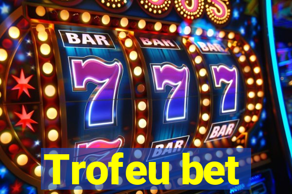 Trofeu bet